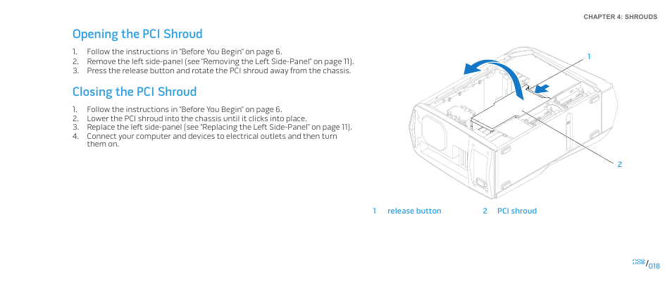 Opening the pci shroud, Closing the pci shroud, Opening the pci shroud closing the pci shroud | Dell Alienware Aurora-R2 User Manual | Page 18 / 117