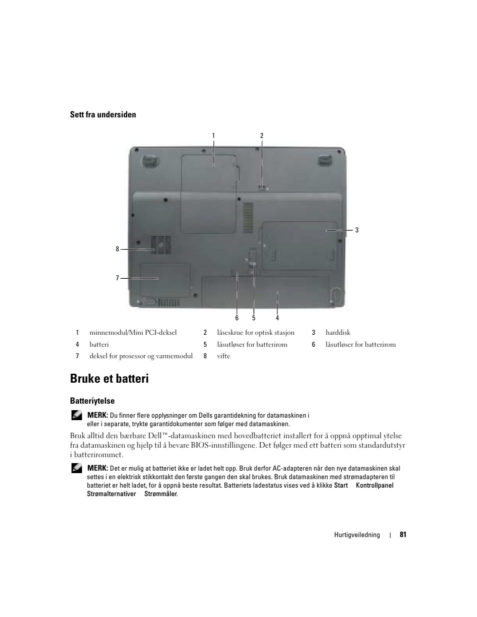 Sett fra undersiden, Bruke et batteri, Batteriytelse | Dell Latitude 120L User Manual | Page 81 / 190