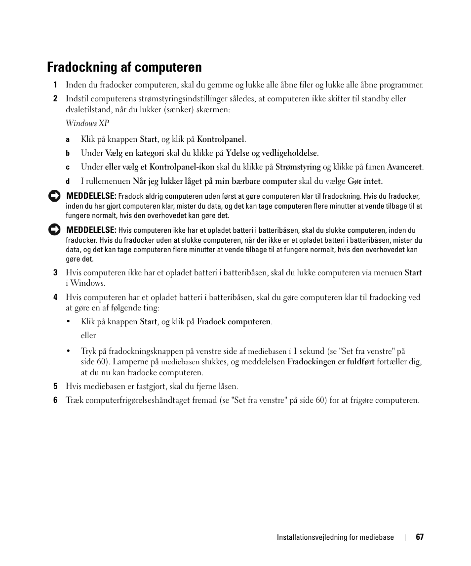 Fradockning af computeren | Dell Latitude D420 User Manual | Page 69 / 250