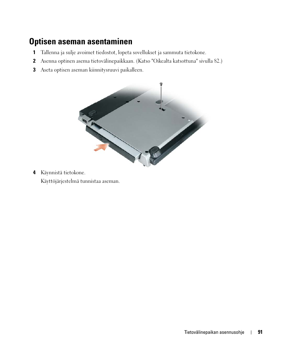 Optisen aseman asentaminen | Dell Latitude D420 User Manual | Page 93 / 250