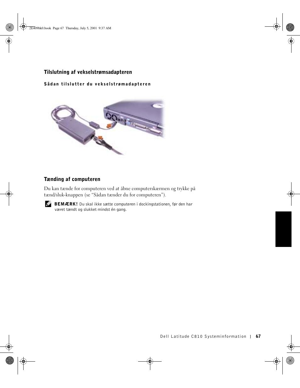 Tilslutning af vekselstrømsadapteren, Tænding af computeren | Dell Latitude C810 User Manual | Page 69 / 304