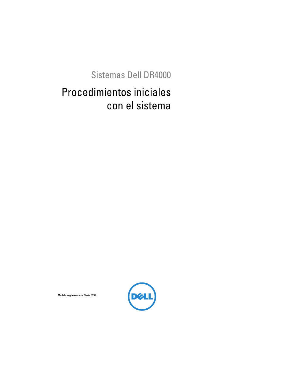 Procedimientos inicialescon el sistema, Procedimientos iniciales con el sistema | Dell DR4000 User Manual | Page 83 / 116