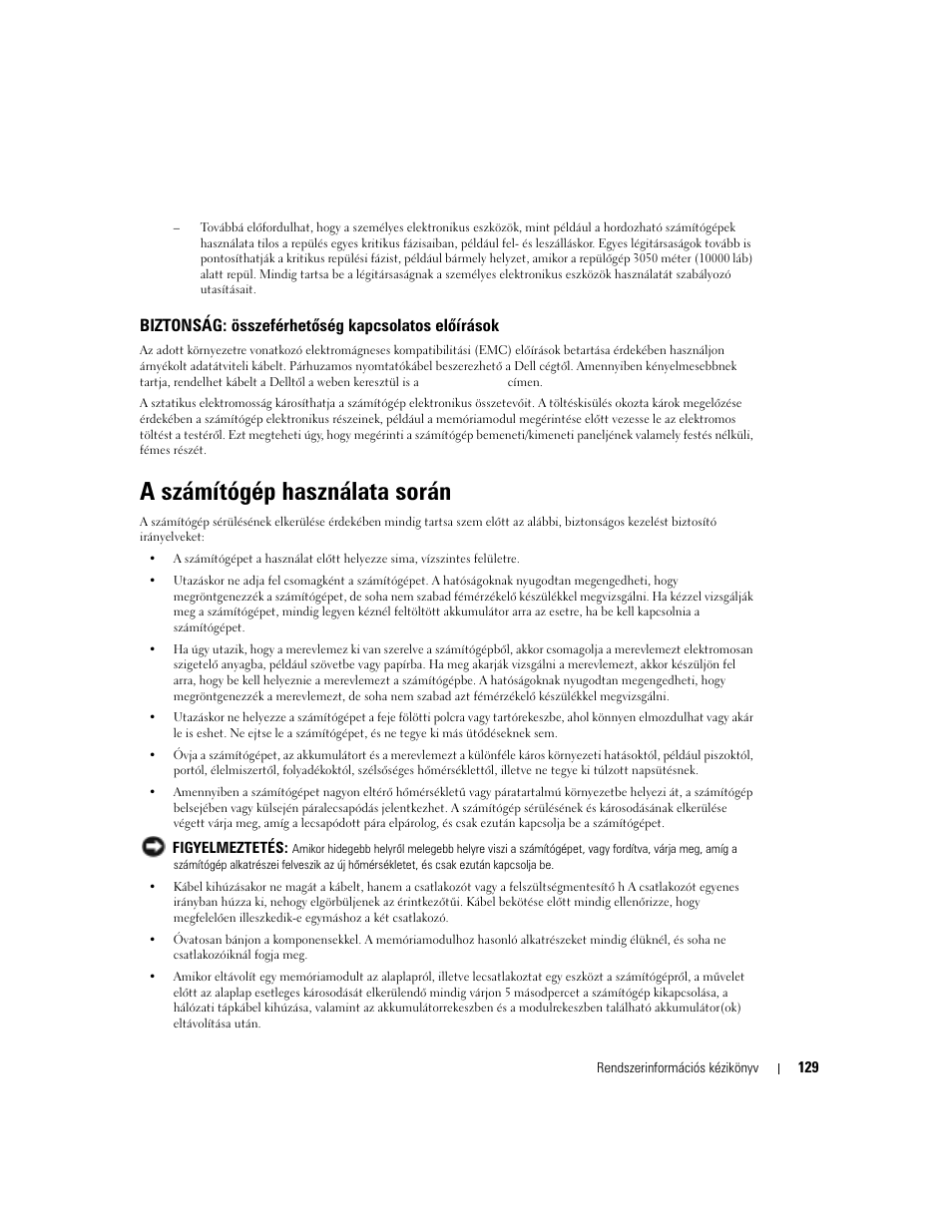 A számítógép használata során, Biztonság: összeférhetőség kapcsolatos előírások | Dell Latitude D505 User Manual | Page 131 / 322