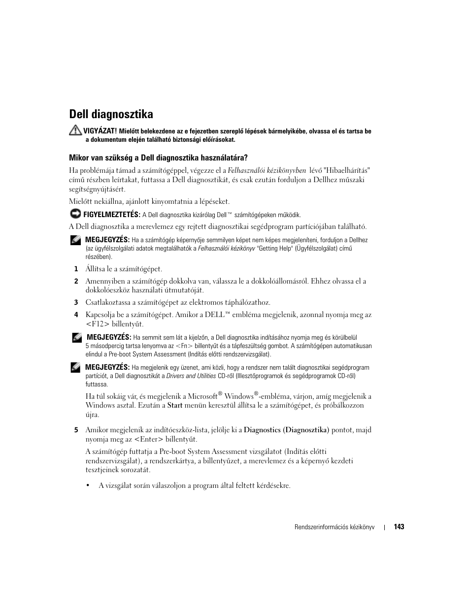 Dell diagnosztika, Mikor van szükség a dell diagnosztika használatára | Dell Latitude D505 User Manual | Page 145 / 322