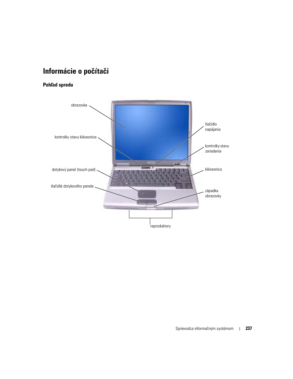 Informácie o počítači, Poh ad spredu | Dell Latitude D505 User Manual | Page 239 / 322