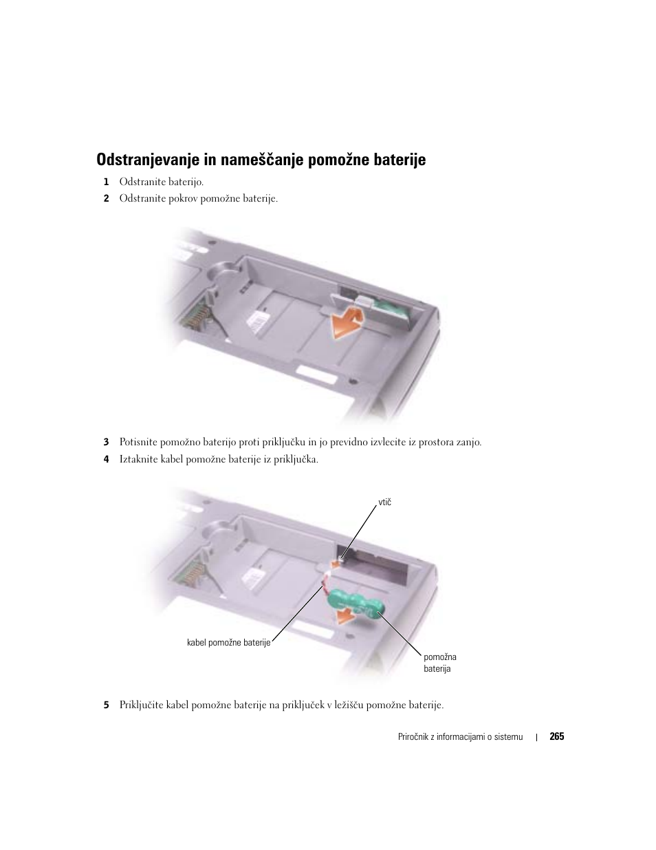 Odstranjevanje in nameščanje pomožne baterije | Dell Latitude D505 User Manual | Page 267 / 322