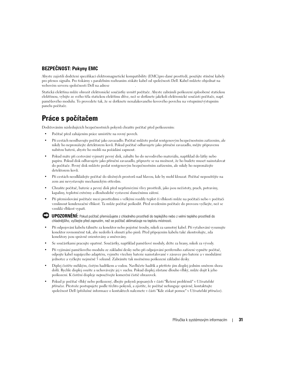 Práce s počítačem, Bezpečnost: pokyny emc | Dell Latitude D505 User Manual | Page 33 / 322