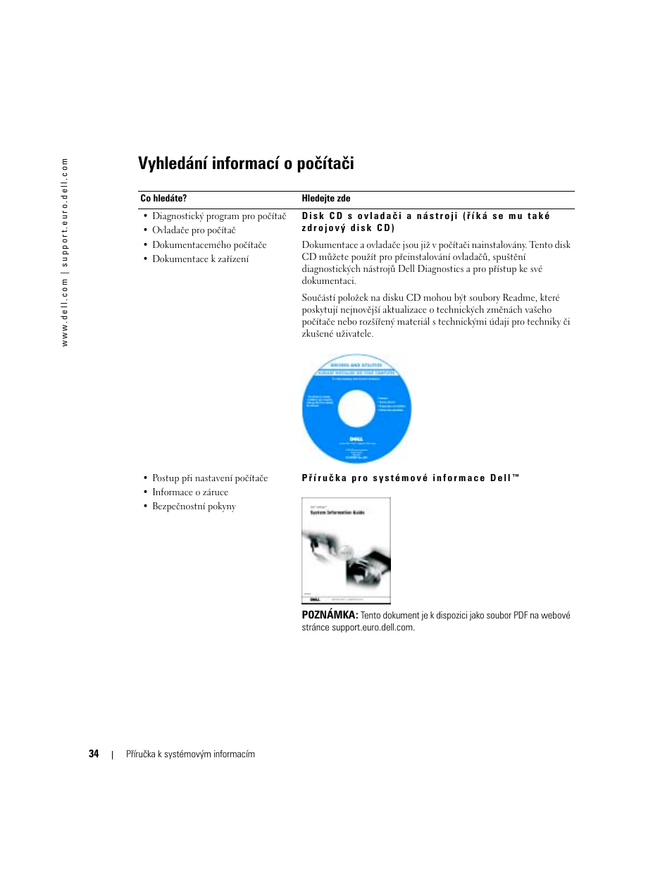 Vyhledání informací o počítači | Dell Latitude D505 User Manual | Page 36 / 322