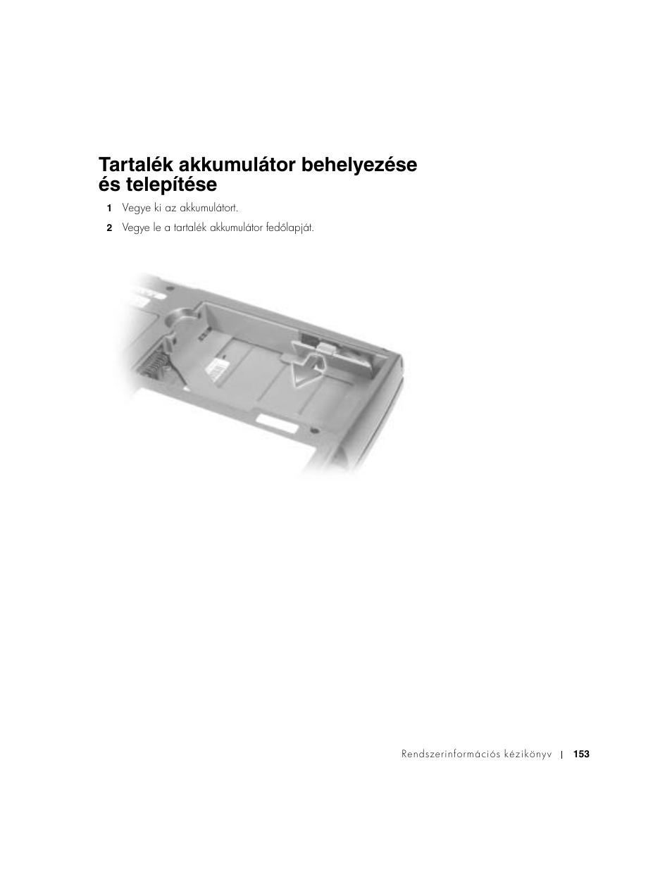 Tartalék akkumulátor behelyezése és telepítése | Dell Latitude D500 User Manual | Page 155 / 352