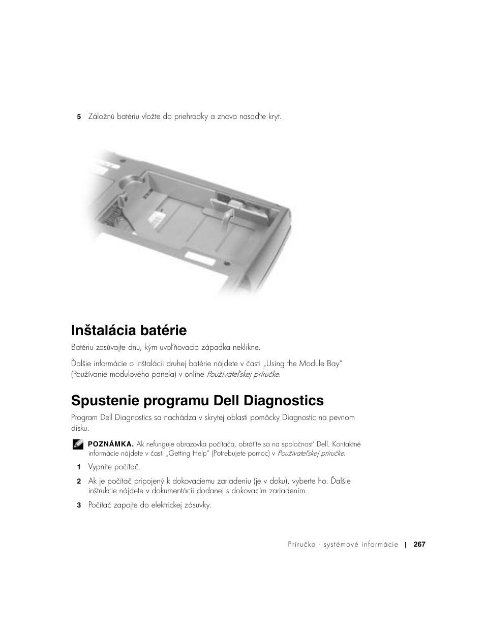 Inštalácia batérie, Spustenie programu dell diagnostics | Dell Latitude D500 User Manual | Page 269 / 352