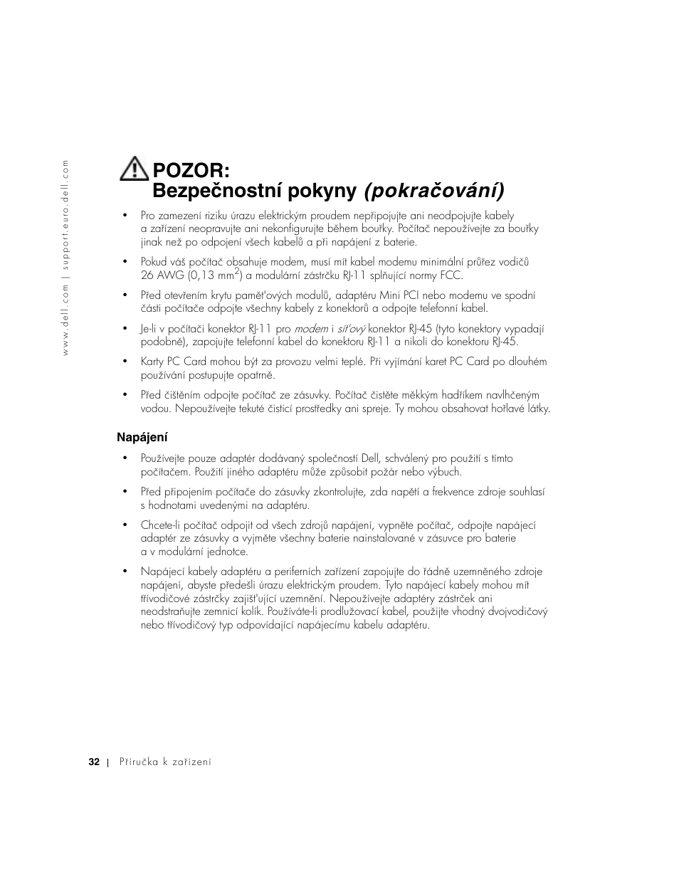 Napájení, Pozor: bezpečnostní pokyny (pokračování) | Dell Latitude D500 User Manual | Page 34 / 352