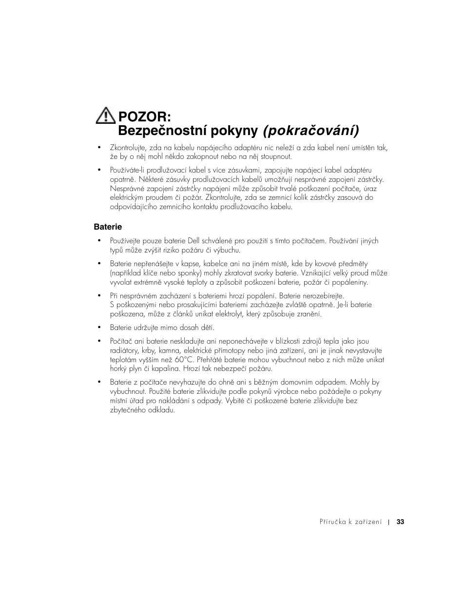 Baterie, Pozor: bezpečnostní pokyny (pokračování) | Dell Latitude D500 User Manual | Page 35 / 352
