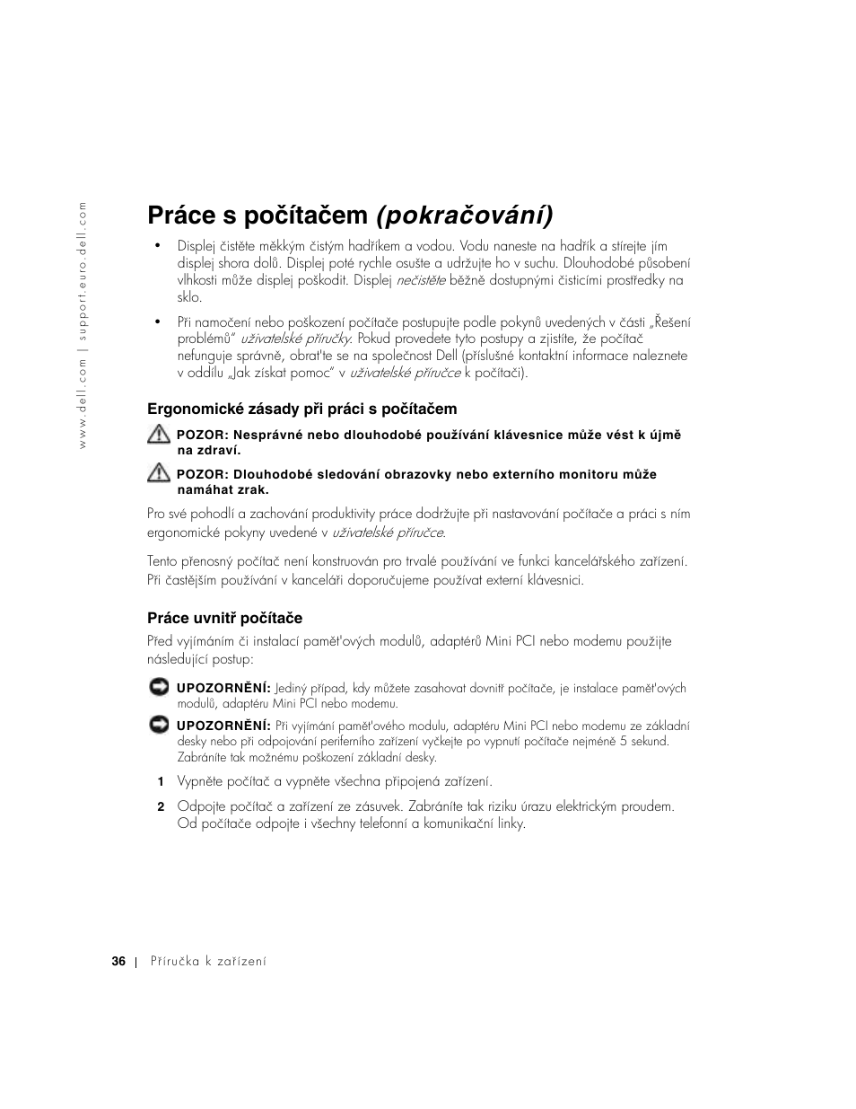 Ergonomické zásady při práci s počítačem, Práce uvnitř počítače, Ergonomické zásady pʔi práci s počítačem | Práce uvnitʔ počítače, Práce s počítačem (pokračování) | Dell Latitude D500 User Manual | Page 38 / 352