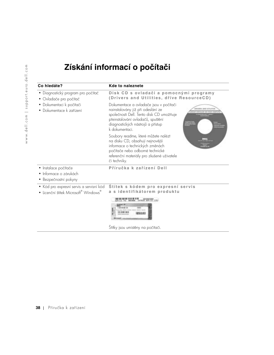 Získání informací o počítači | Dell Latitude D500 User Manual | Page 40 / 352