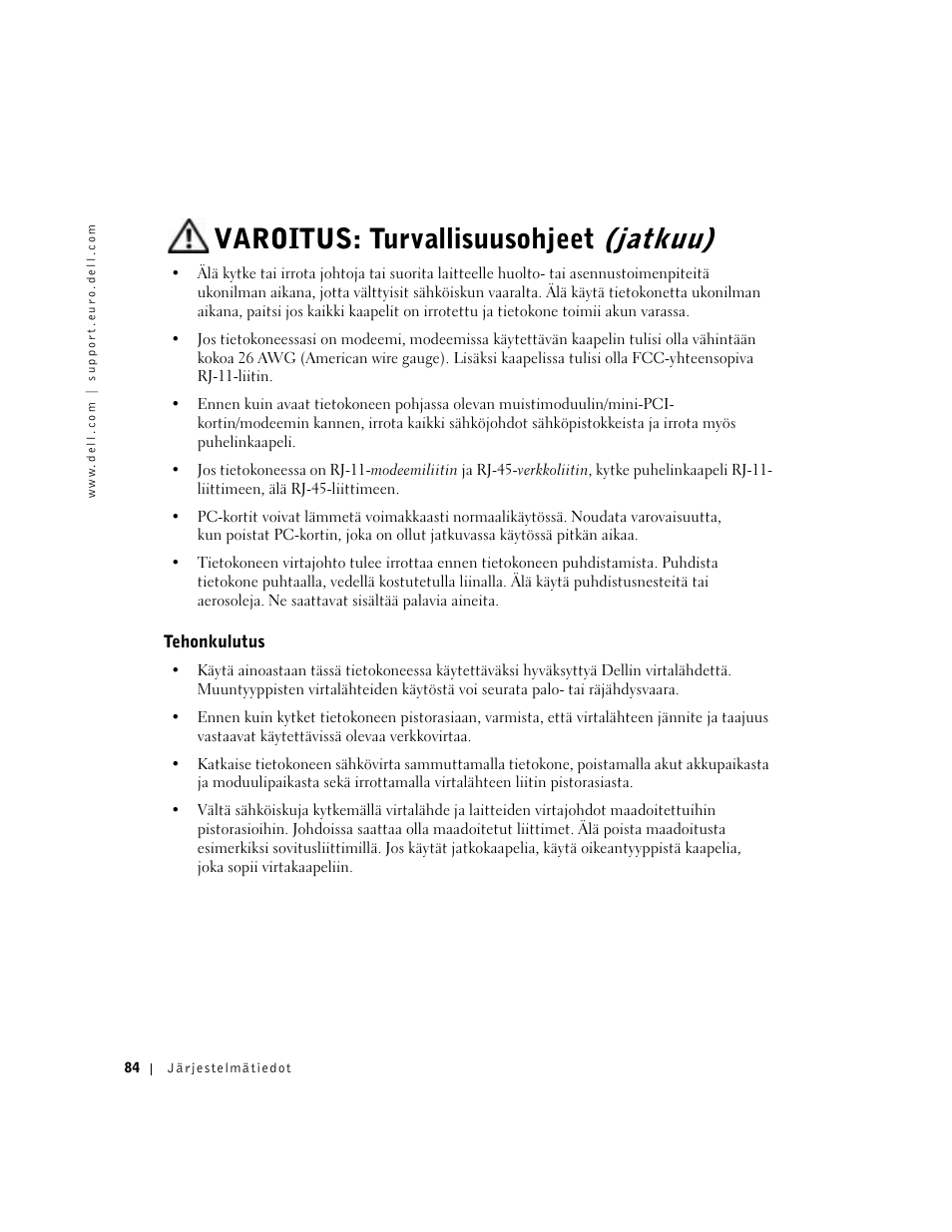 Tehonkulutus, Varoitus: turvallisuusohjeet (jatkuu) | Dell Latitude D500 User Manual | Page 86 / 352