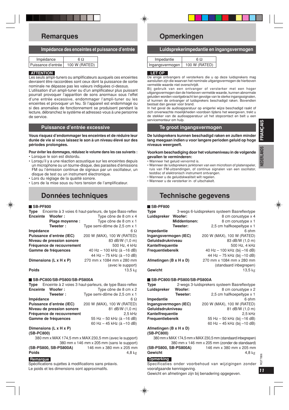 Remarques, Données techniques, Opmerkingen | Technische gegevens, Impédance des enceintes et puissance d’entrée, Puissance d’entrée excessive, Luidsprekerimpedantie en ingangsvermogen, Te groot ingangsvermogen | Panasonic SB PF 800 User Manual | Page 11 / 32