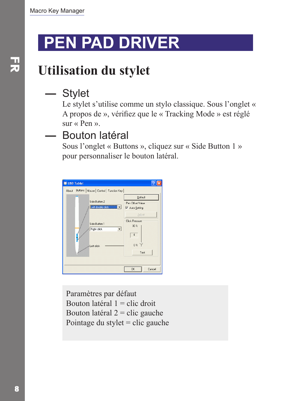 Pen pad driver, Utilisation du stylet, Stylet | Bouton latéral | Adesso Cybertablet Z12 Users Manual User Manual | Page 34 / 38