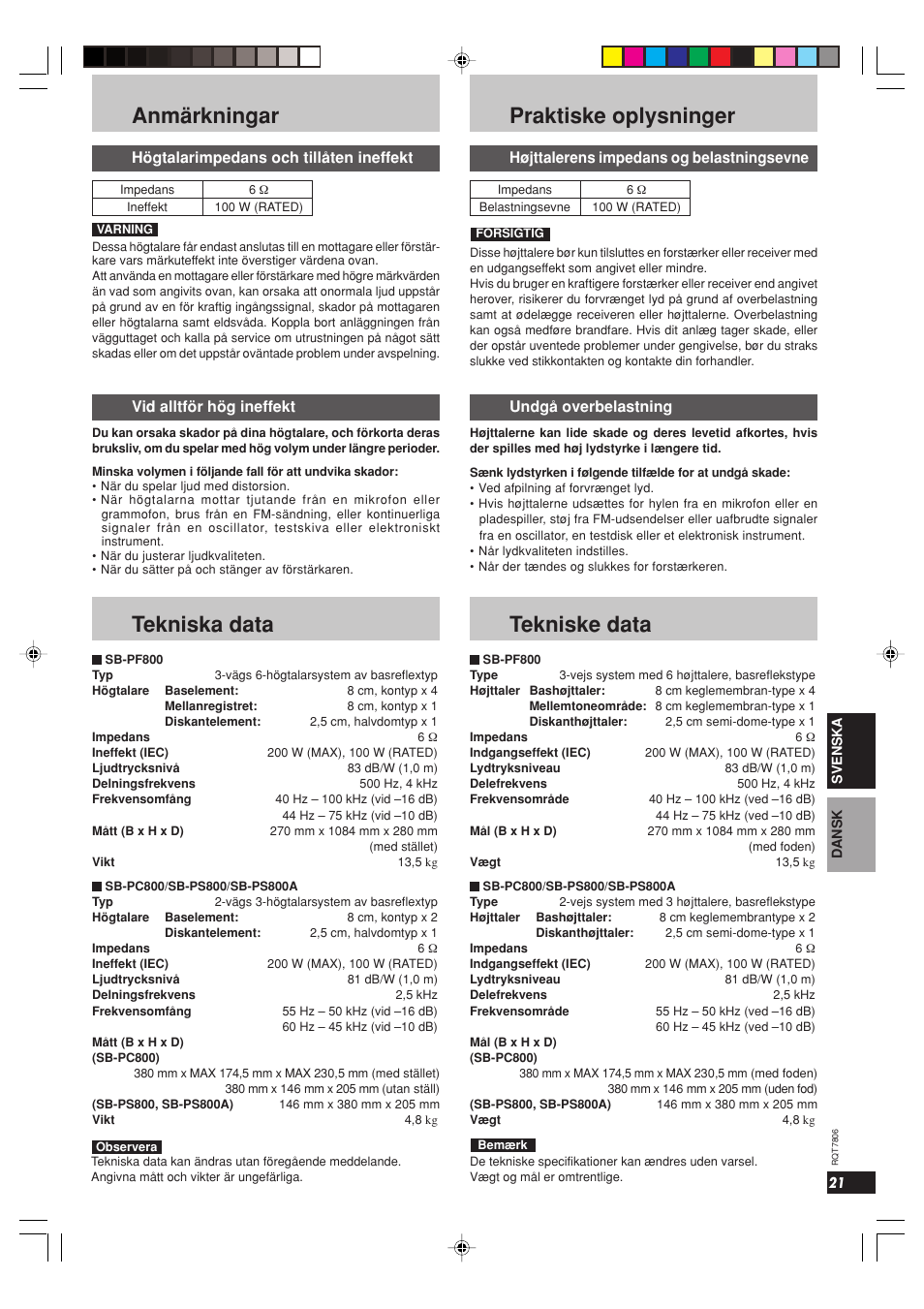 Anmärkningar, Tekniska data, Praktiske oplysninger | Tekniske data, Högtalarimpedans och tillåten ineffekt, Vid alltför hög ineffekt, Højttalerens impedans og belastningsevne, Undgå overbelastning | Panasonic SB PS 800 A User Manual | Page 21 / 32