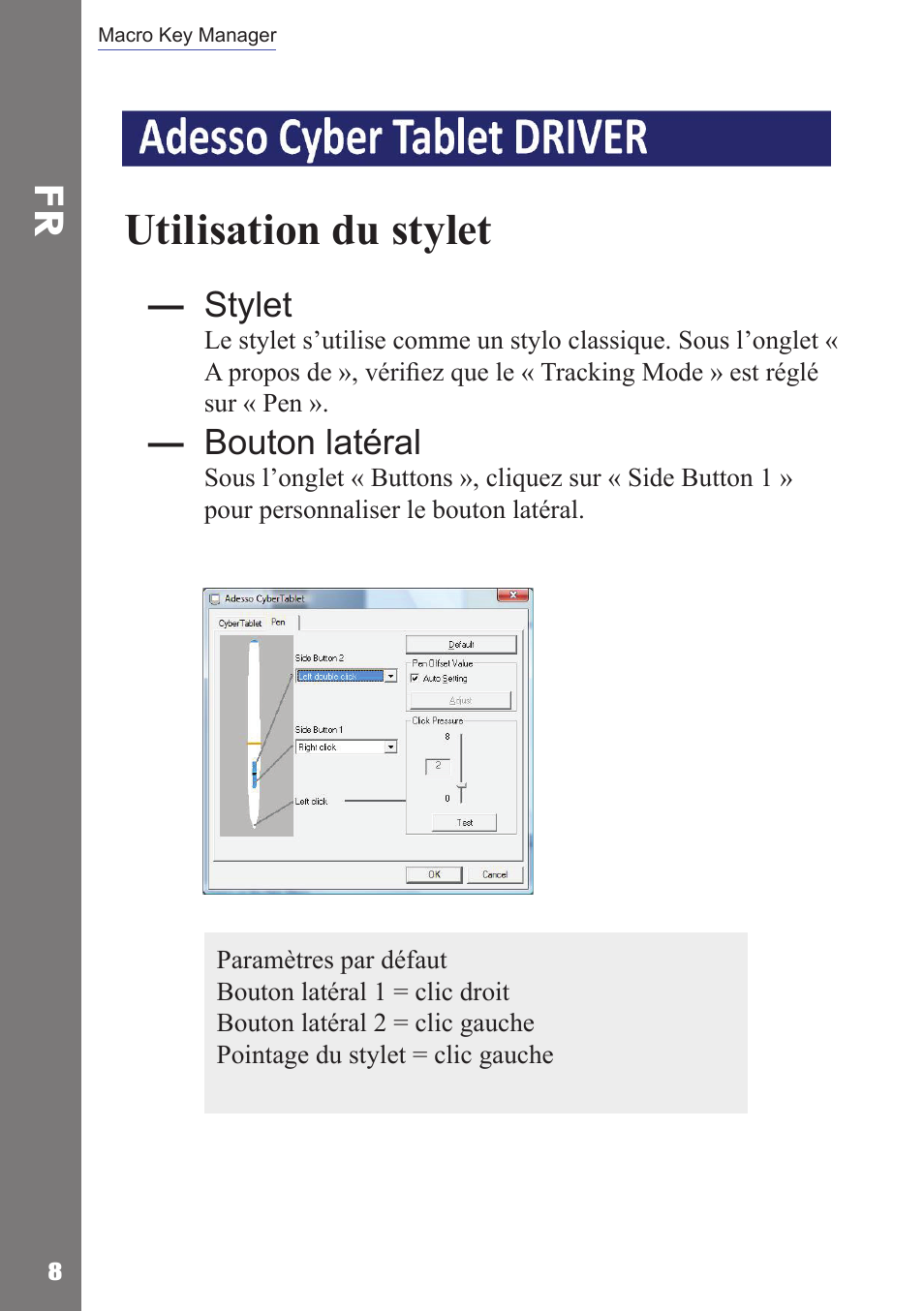 Pen pad driver, Utilisation du stylet, Stylet | Bouton latéral | Adesso Cybertablet M14 Users Manual User Manual | Page 33 / 36