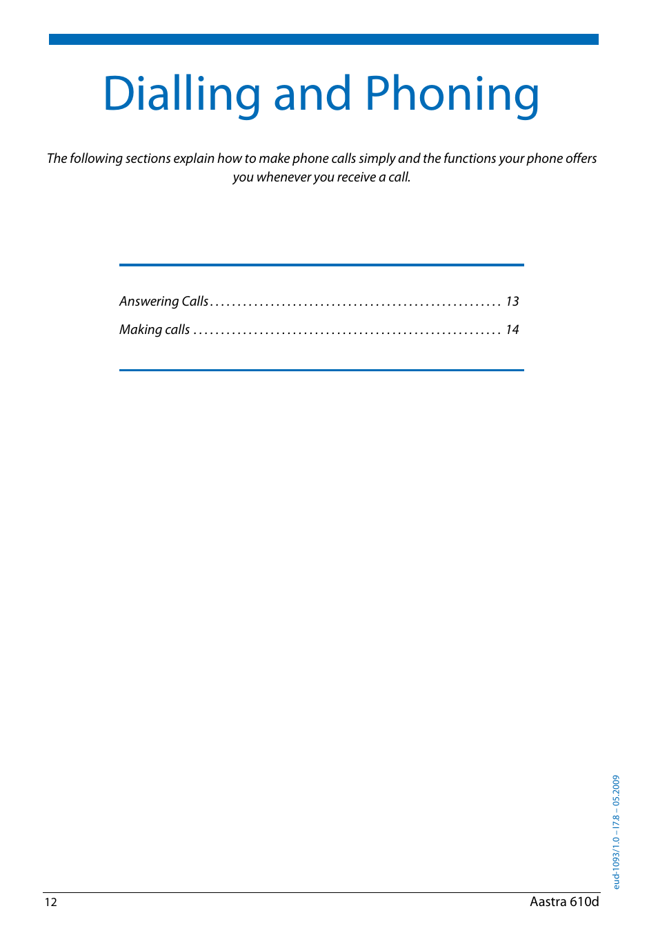 Dialling and phoning | AASTRA 610d for Aastra IntelliGate User Guide EN User Manual | Page 12 / 76