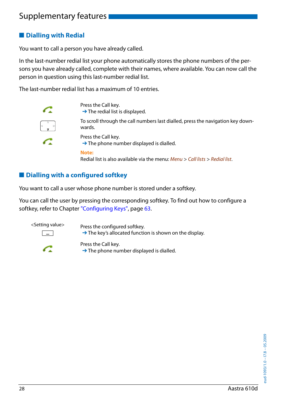 Dialling with redial, Dialling with a configured softkey, Supplementary features | AASTRA 610d for Aastra IntelliGate User Guide EN User Manual | Page 28 / 76