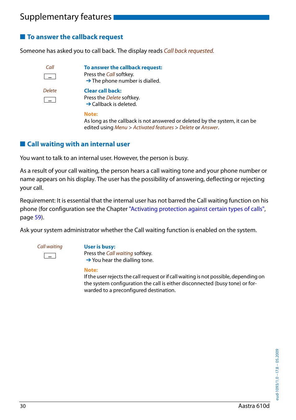 To answer the callback request, Call waiting with an internal user, Supplementary features | AASTRA 610d for Aastra IntelliGate User Guide EN User Manual | Page 30 / 76