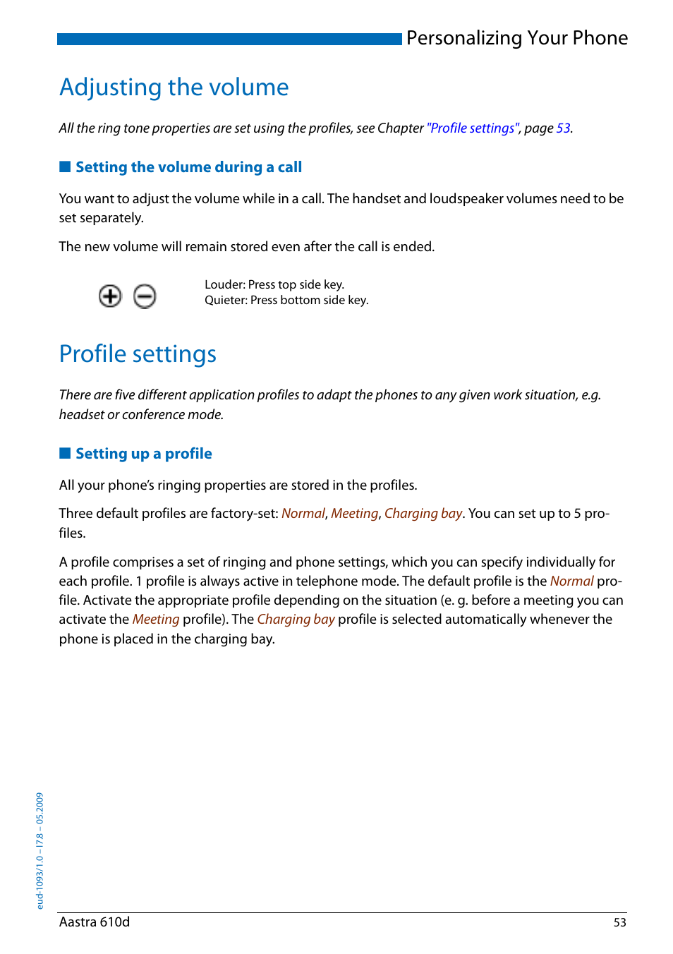 Adjusting the volume, Setting the volume during a call, Profile settings | Setting up a profile, Adjusting the volume profile settings, Personalizing your phone | AASTRA 610d for Aastra IntelliGate User Guide EN User Manual | Page 53 / 76