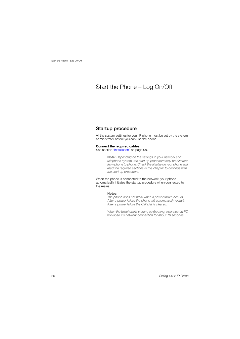 Start the phone – log on/off, Startup procedure, Start the phone – log on | Ection, Start the phone – log, On/off | AASTRA 4422 IP Office (SIP) for MX-ONE User Guide User Manual | Page 20 / 111