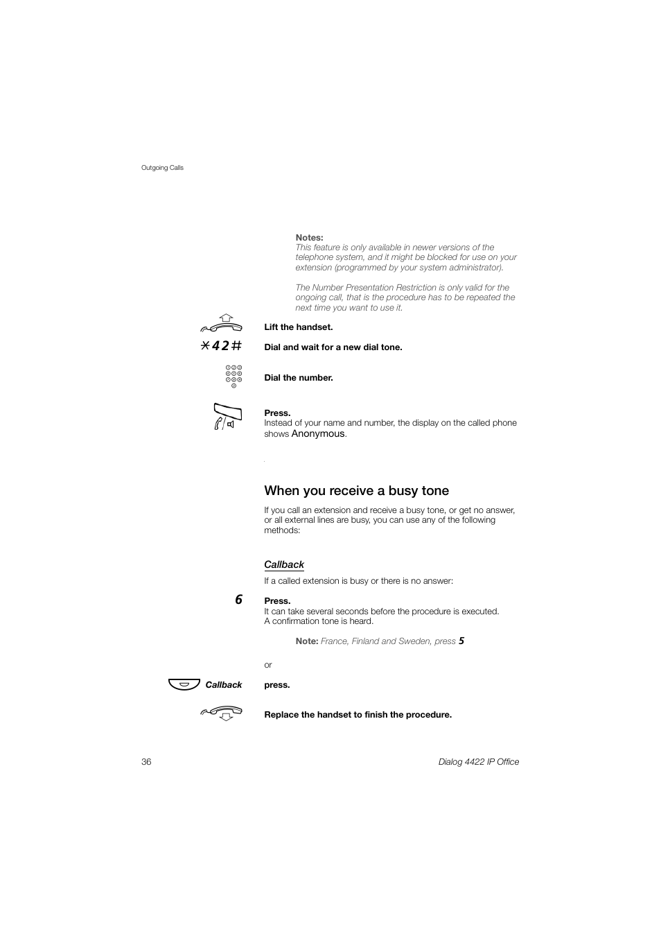 When you receive a busy tone, When, You receive a busy tone | AASTRA 4422 IP Office (SIP) for MX-ONE User Guide User Manual | Page 36 / 111
