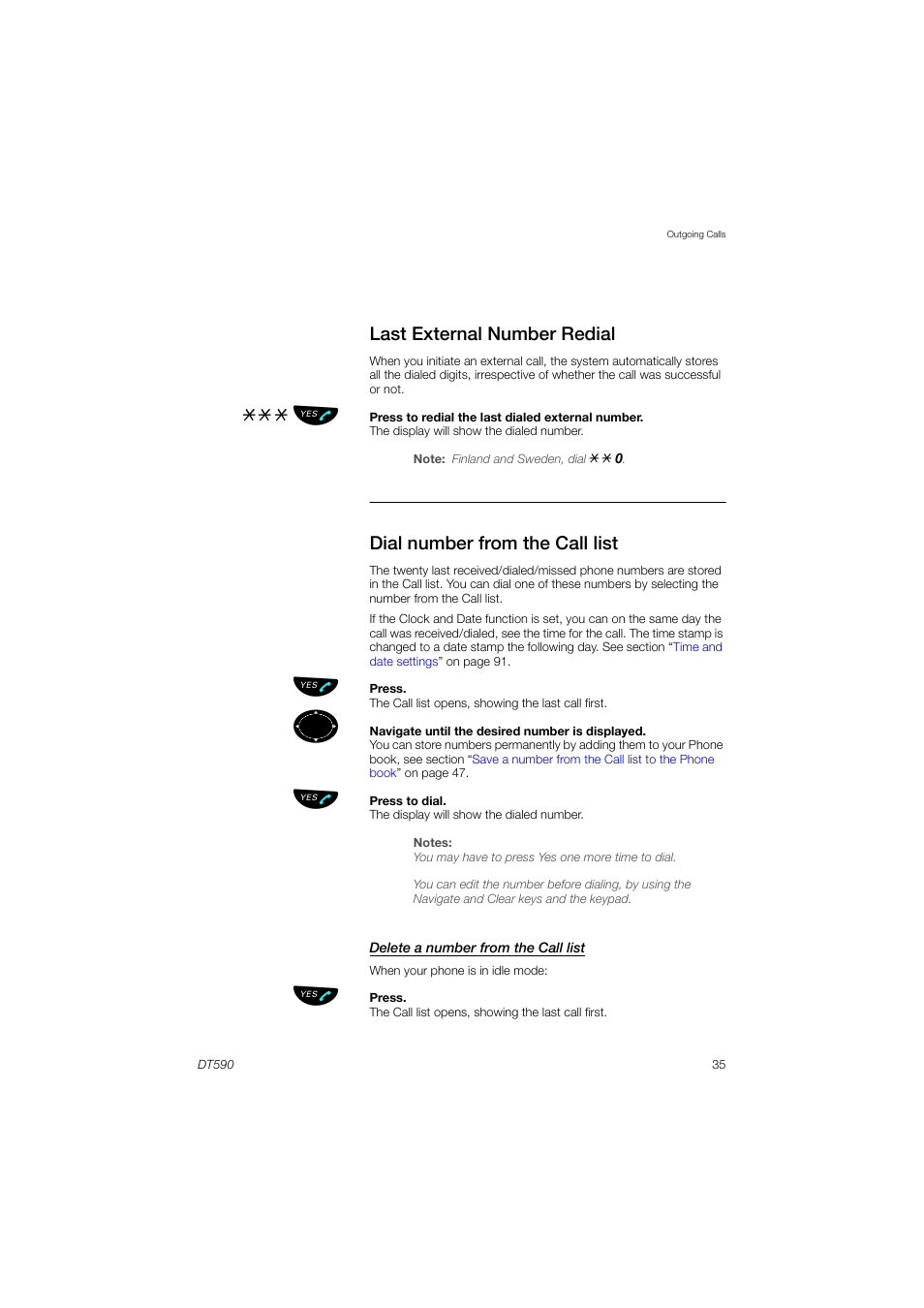 Last external number redial, Dial number from the call list | AASTRA DT590 for MX-ONE User Guide EN User Manual | Page 35 / 107