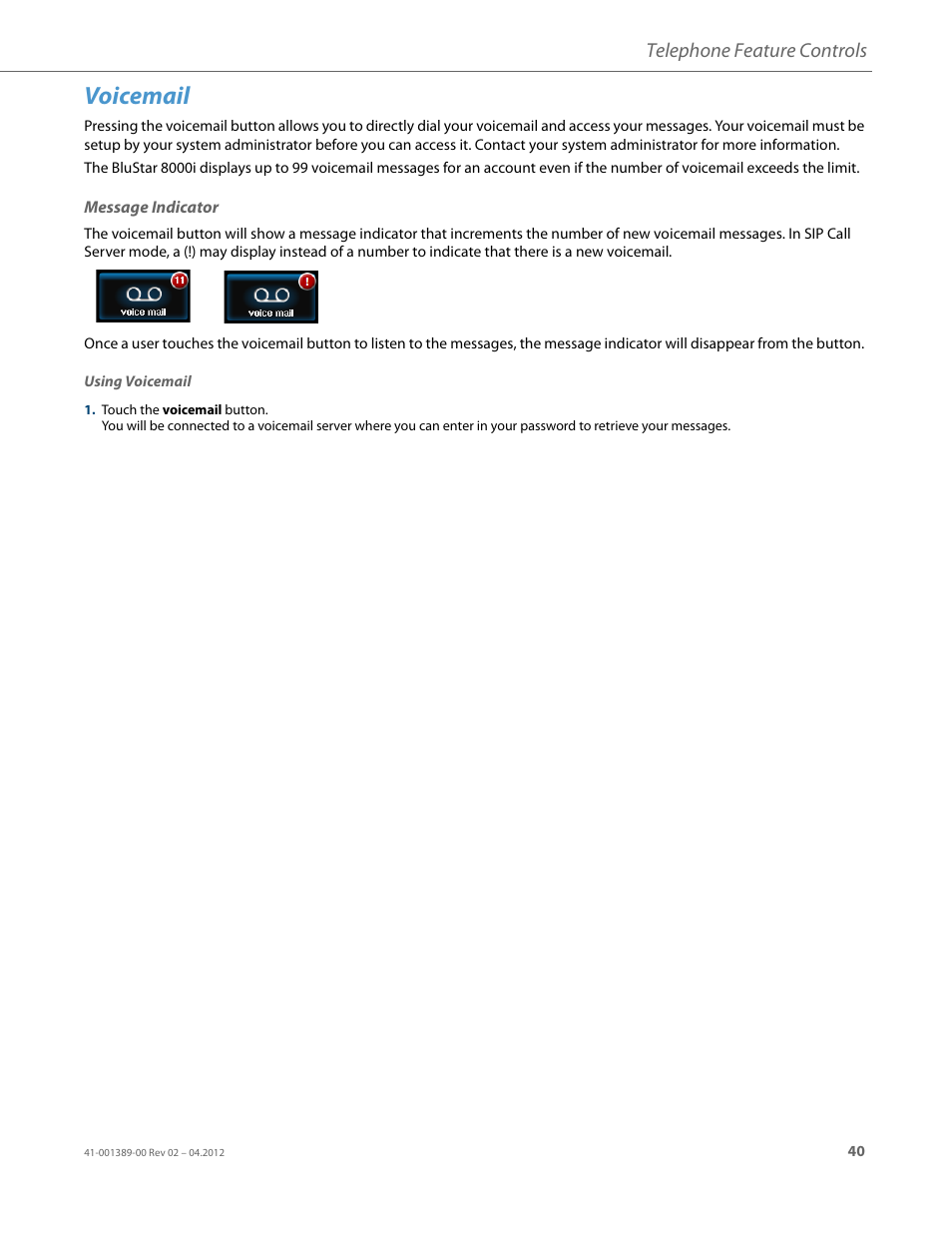 Voicemail, Message indicator, Rmation, see | Telephone feature controls | AASTRA BluStar 8000i User Guide EN User Manual | Page 45 / 113