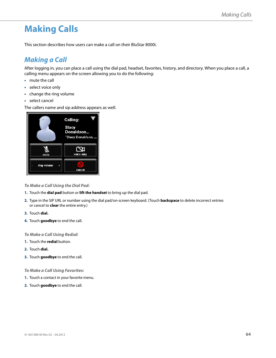 Making calls, Making a call, To make a call using redial | To make a call, Using favorites, Rmation, see, To make a call using favorites | AASTRA BluStar 8000i User Guide EN User Manual | Page 69 / 113