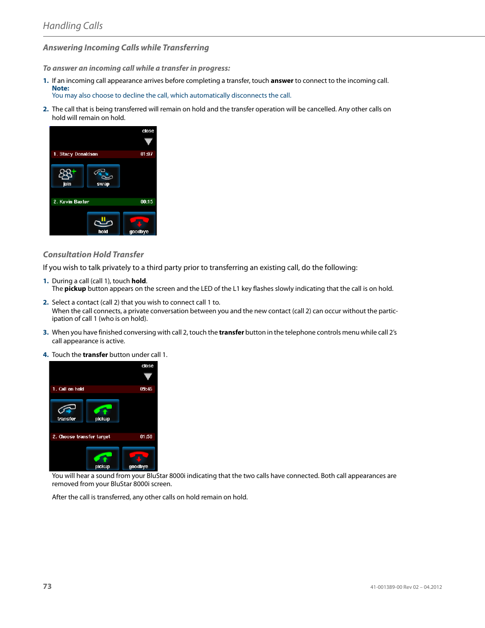 Answering incoming calls while transferring, Consultation hold transfer, Handling calls | AASTRA BluStar 8000i User Guide EN User Manual | Page 78 / 113