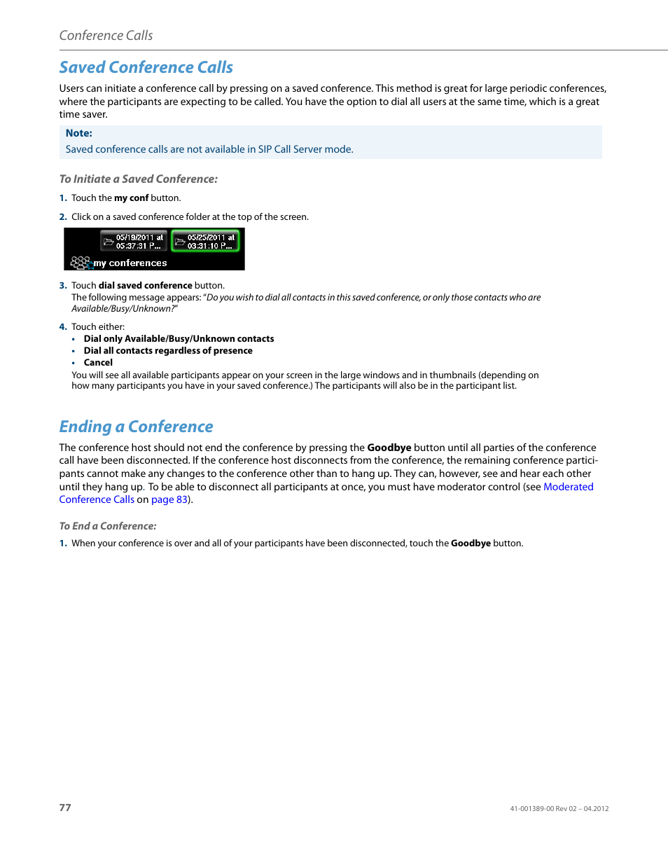 Saved conference calls, To initiate a saved conference, Ending a conference | Conference calls | AASTRA BluStar 8000i User Guide EN User Manual | Page 82 / 113