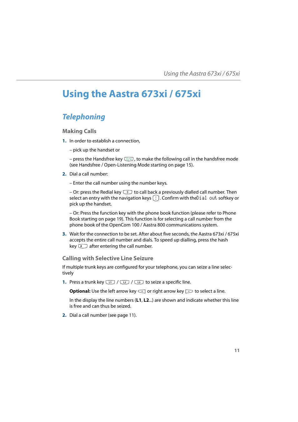 Using the aastra 673xi / 675xi, Telephoning, Making calls | Calling with selective line seizure, Making calls calling with selective line seizure | AASTRA 6700i for Aastra 800 and OpenCom 100 User Guide EN User Manual | Page 13 / 44