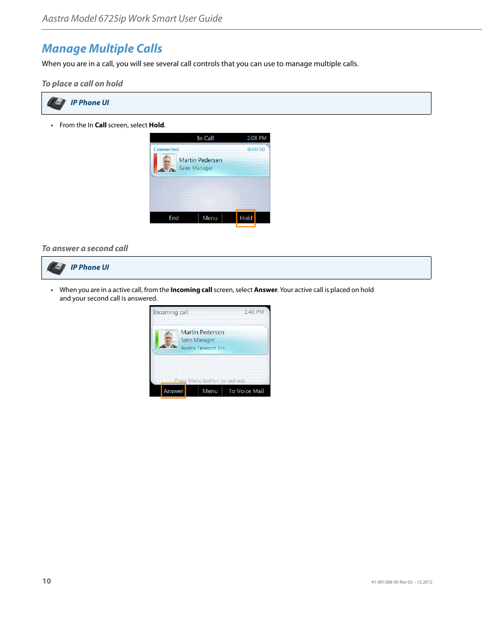 Manage multiple calls, To place a call on hold, To answer a second call | Aastra model 6725ip work smart user guide | AASTRA 6725ip Work Smart User Guide EN User Manual | Page 12 / 20