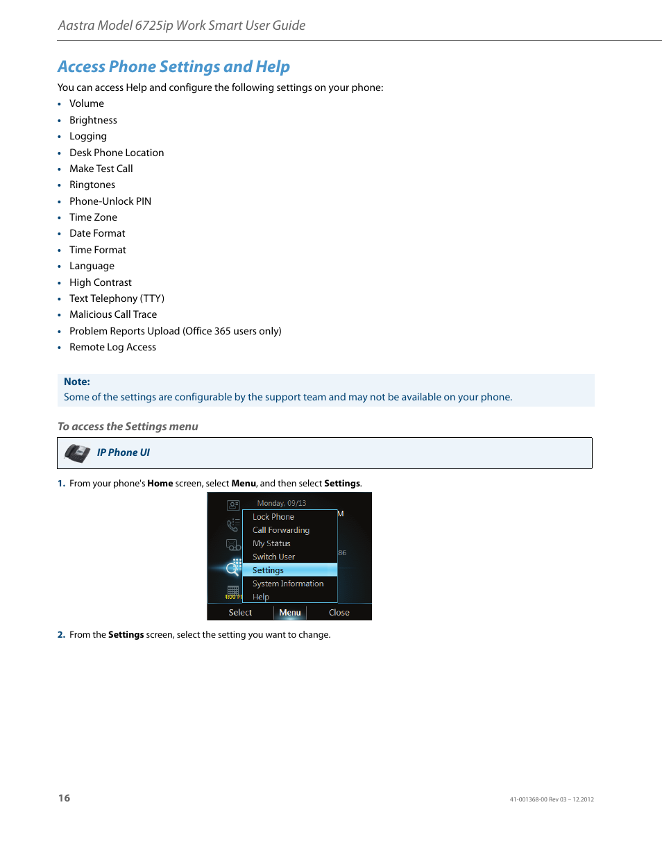 Access phone settings and help, To access the settings menu, Aastra model 6725ip work smart user guide | AASTRA 6725ip Work Smart User Guide EN User Manual | Page 18 / 20