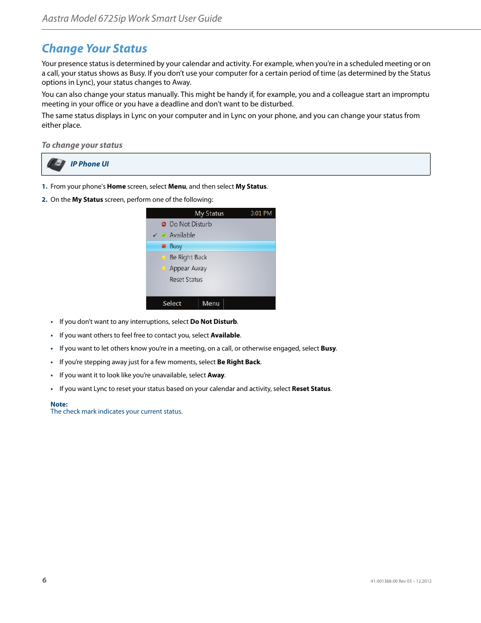 Change your status, To change your status, Aastra model 6725ip work smart user guide | AASTRA 6725ip Work Smart User Guide EN User Manual | Page 8 / 20