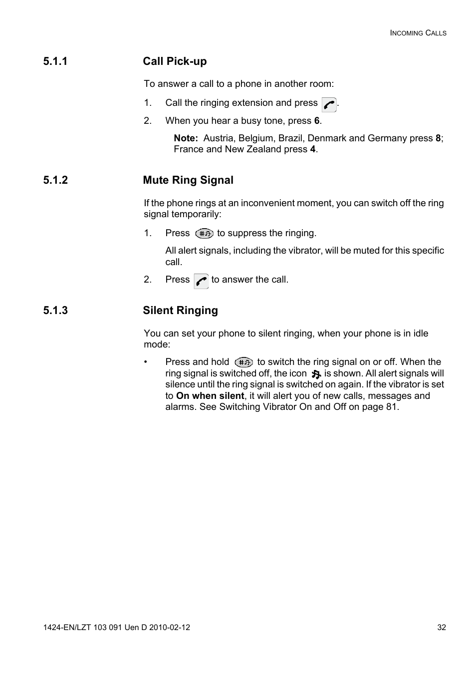 1 call pick-up, Call the ringing extension and press, When you hear a busy tone, press 6 | 2 mute ring signal, Press to suppress the ringing, Press to answer the call, 3 silent ringing | AASTRA DT390 for BusinessPhone User Guide EN User Manual | Page 32 / 106