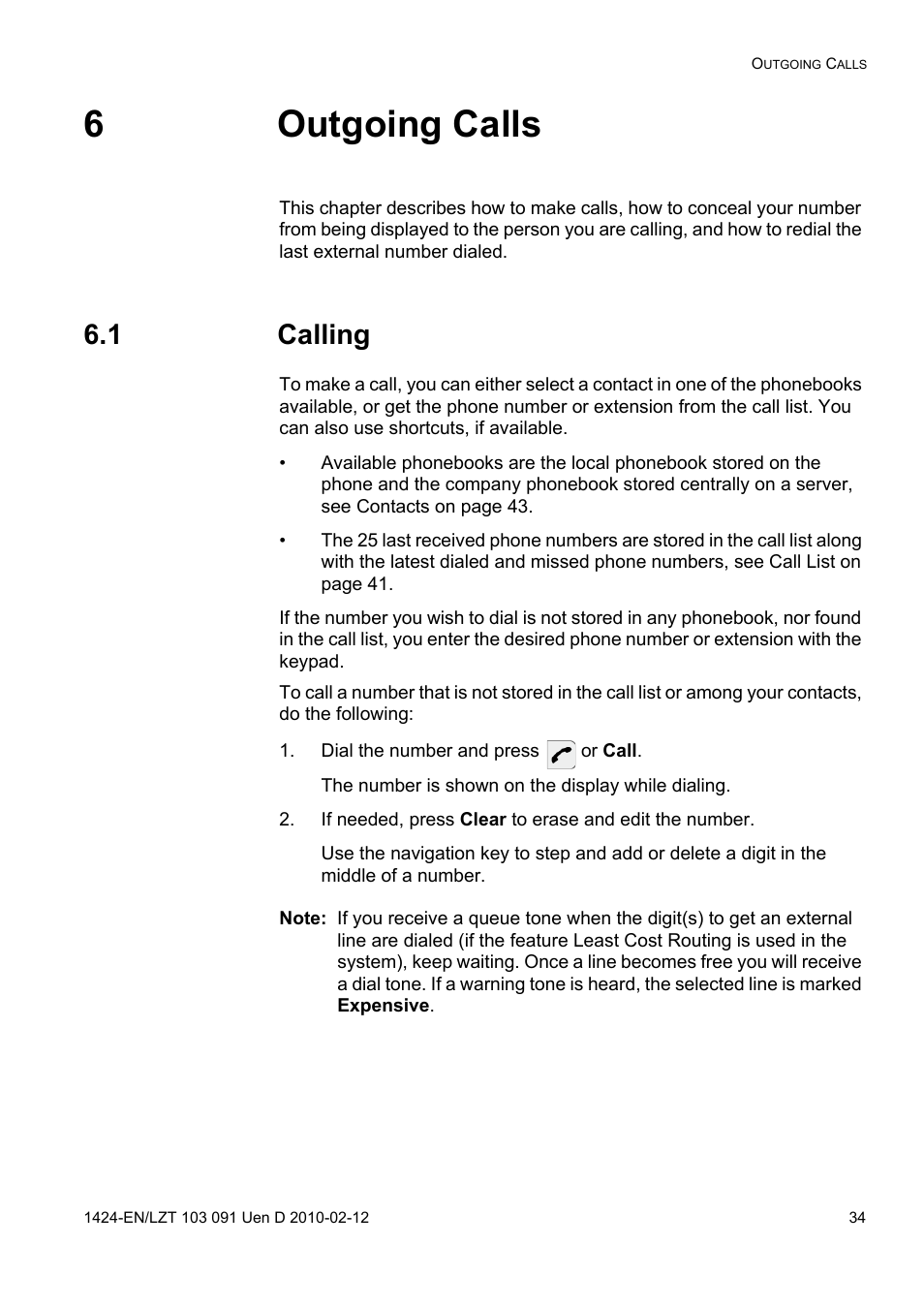 6 outgoing calls, 1 calling, Dial the number and press or call | 6outgoing calls | AASTRA DT390 for BusinessPhone User Guide EN User Manual | Page 34 / 106