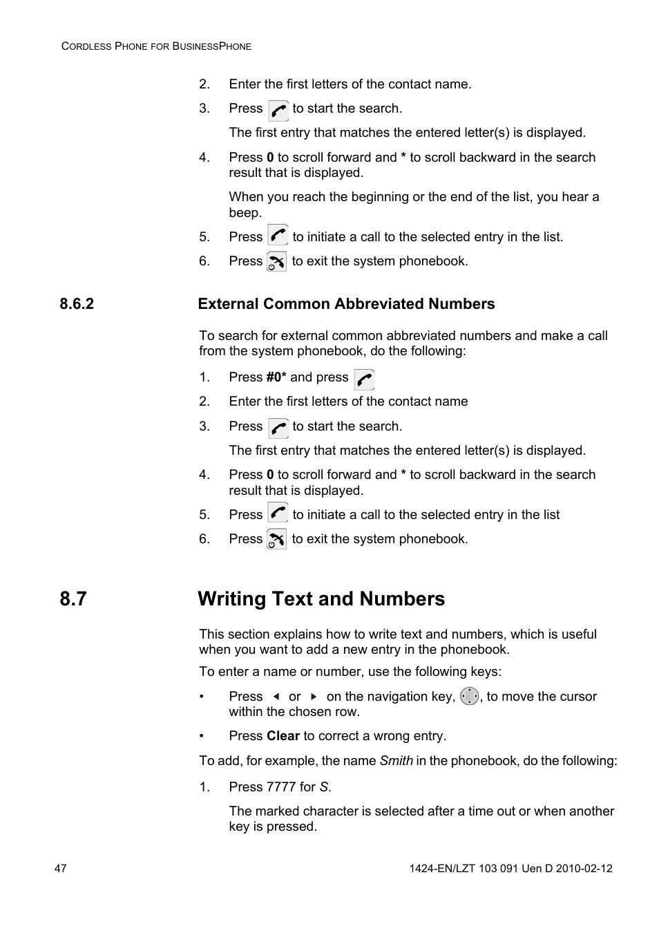 Enter the first letters of the contact name, Press to start the search, Press to exit the system phonebook | 2 external common abbreviated numbers, Press #0* and press, 7 writing text and numbers, Press 7777 for s | AASTRA DT390 for BusinessPhone User Guide EN User Manual | Page 47 / 106