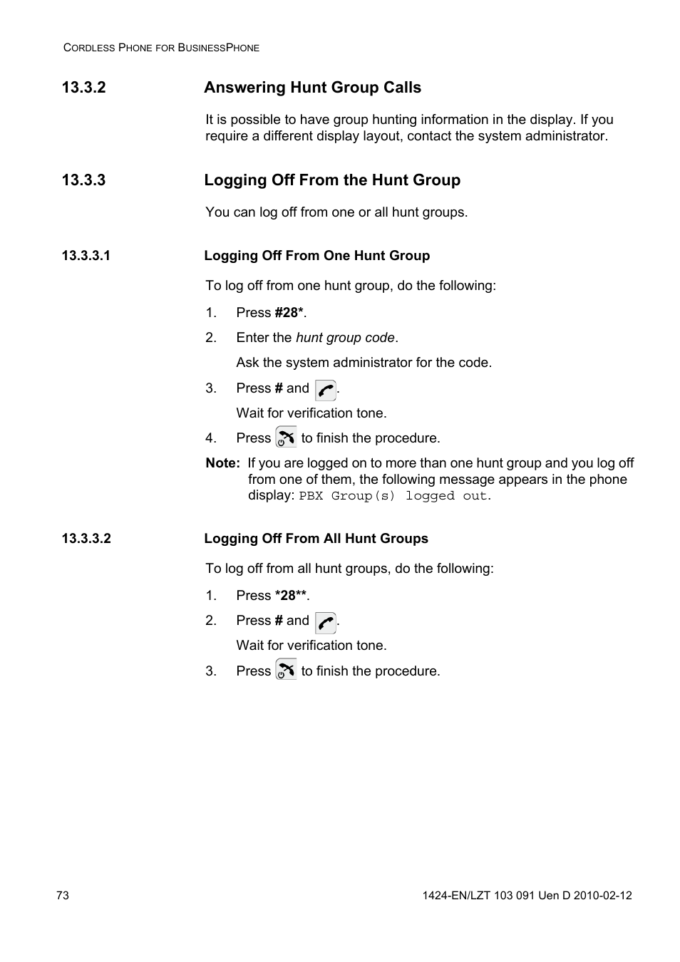 2 answering hunt group calls, 3 logging off from the hunt group, 1 logging off from one hunt group | Press #28, Enter the hunt group code, Press # and, Press to finish the procedure, 2 logging off from all hunt groups, Press *28 | AASTRA DT390 for BusinessPhone User Guide EN User Manual | Page 73 / 106