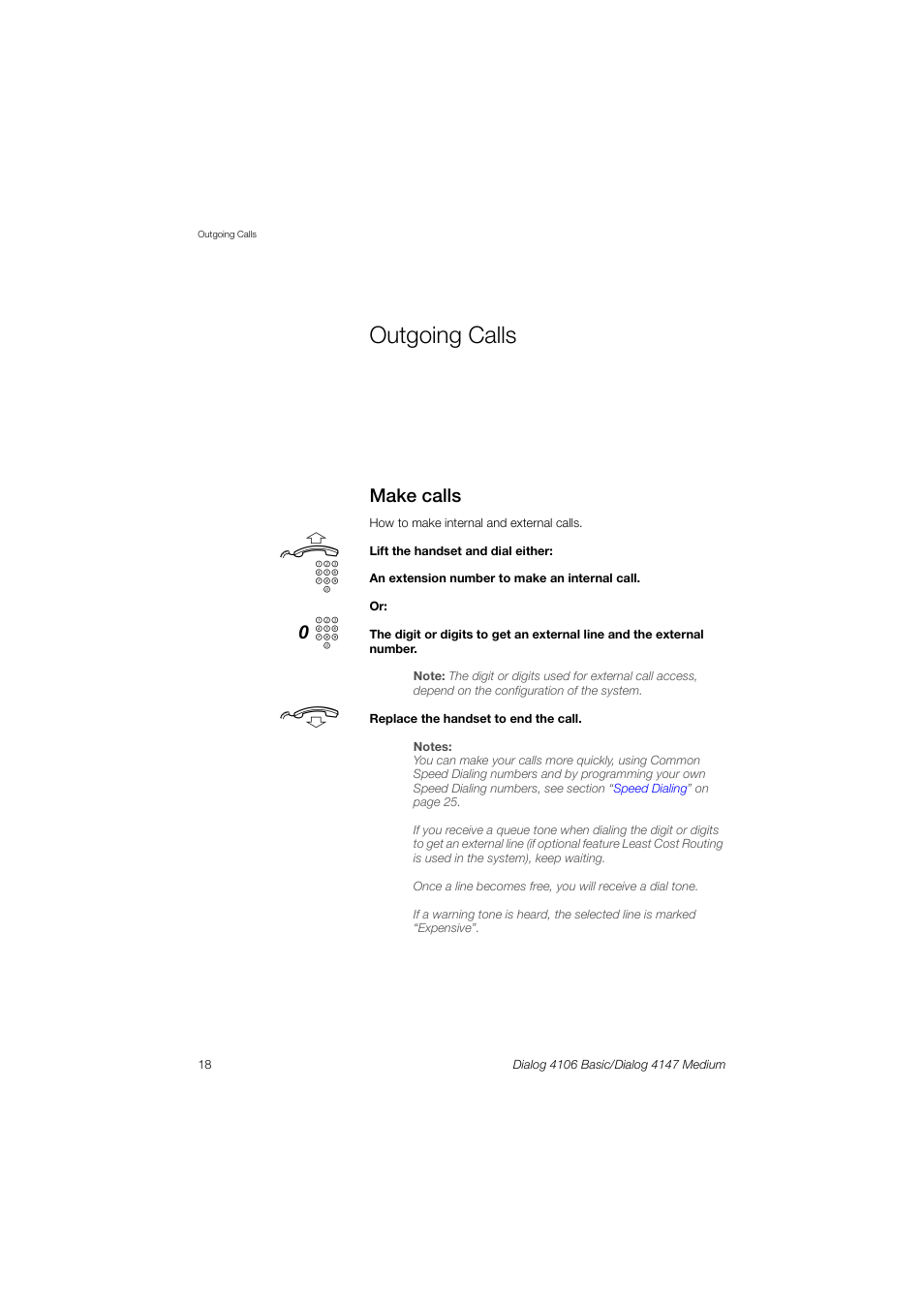 Outgoing calls | AASTRA 4147 Medium for MX-ONE (TSE) User Guide EN User Manual | Page 18 / 76