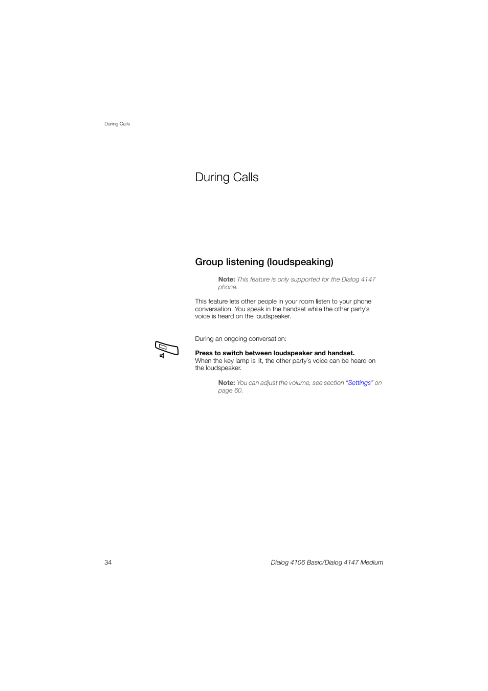 During calls, Group listening (loudspeaking) | AASTRA 4147 Medium for MX-ONE (TSE) User Guide EN User Manual | Page 34 / 76