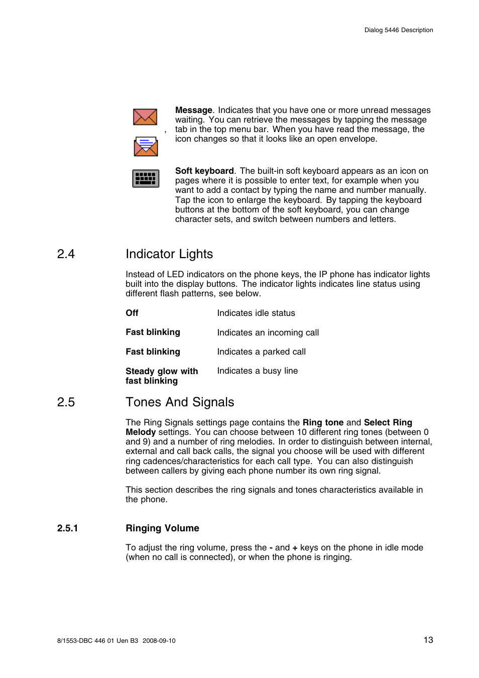 4 indicator lights, 5 tones and signals, 1 ringing volume | Indicator lights, Tones and signals | AASTRA 7446ip (5446ip) Premium for BusinessPhone User Guide EN User Manual | Page 19 / 87