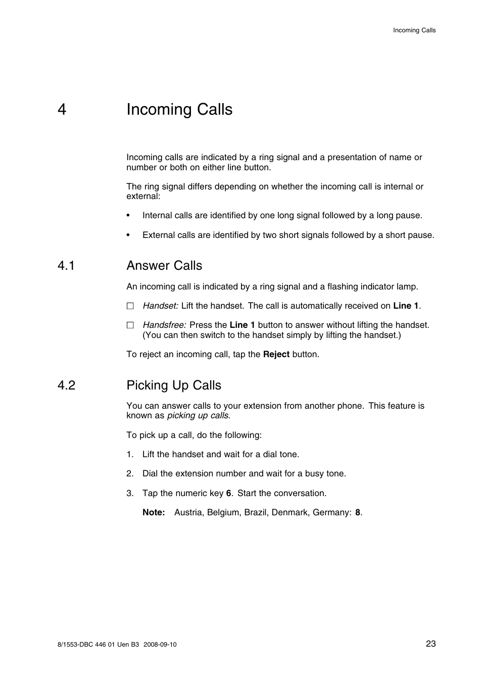 4 incoming calls, 1 answer calls, 2 picking up calls | Incoming calls, Answer calls, Picking up calls, 4incoming calls | AASTRA 7446ip (5446ip) Premium for BusinessPhone User Guide EN User Manual | Page 29 / 87