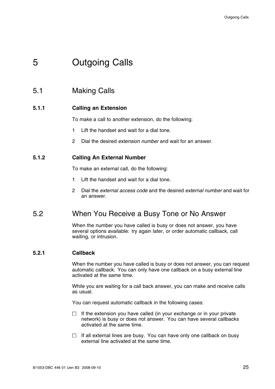 5 outgoing calls, 1 making calls, 1 calling an extension | 2 calling an external number, 2 when you receive a busy tone or no answer, 1 callback, Outgoing calls, Making calls, When you receive a busy tone or no answer, 5outgoing calls | AASTRA 7446ip (5446ip) Premium for BusinessPhone User Guide EN User Manual | Page 31 / 87