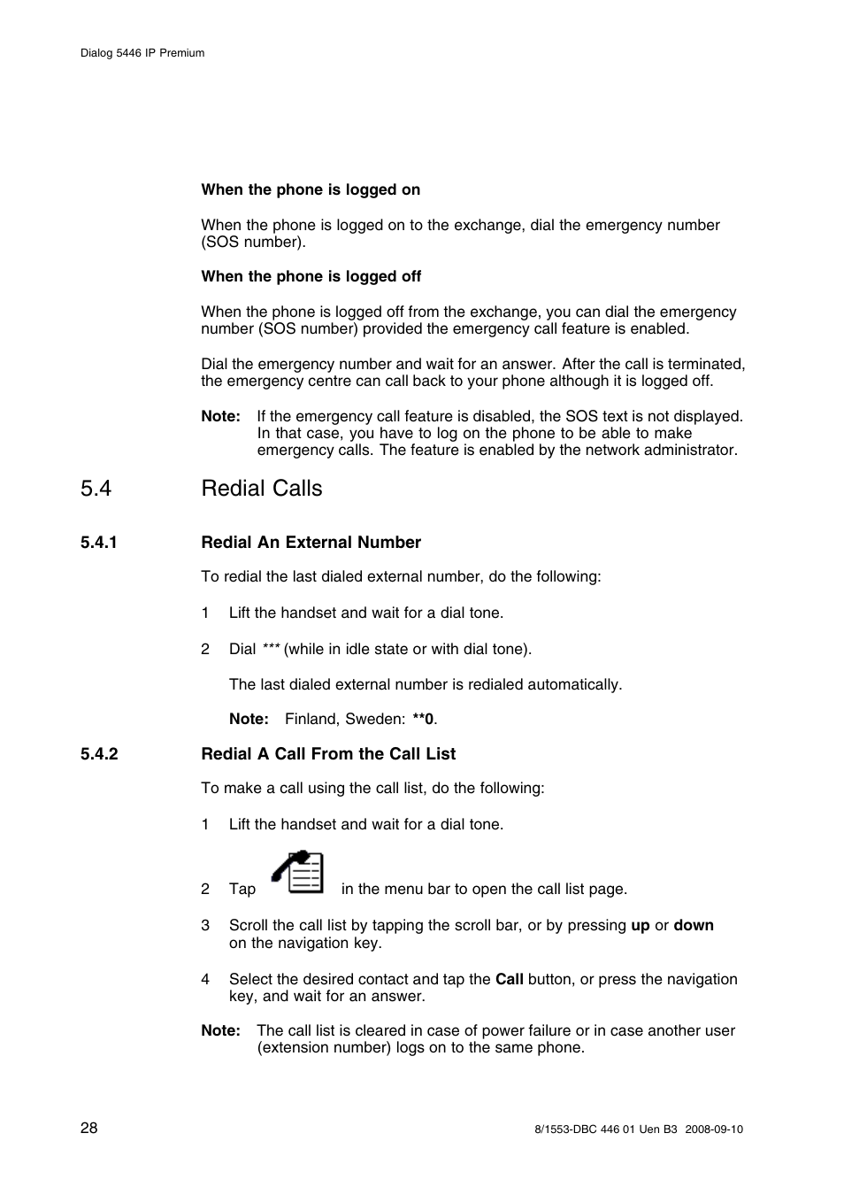 4 redial calls, 1 redial an external number, 2 redial a call from the call list | Redial calls | AASTRA 7446ip (5446ip) Premium for BusinessPhone User Guide EN User Manual | Page 34 / 87