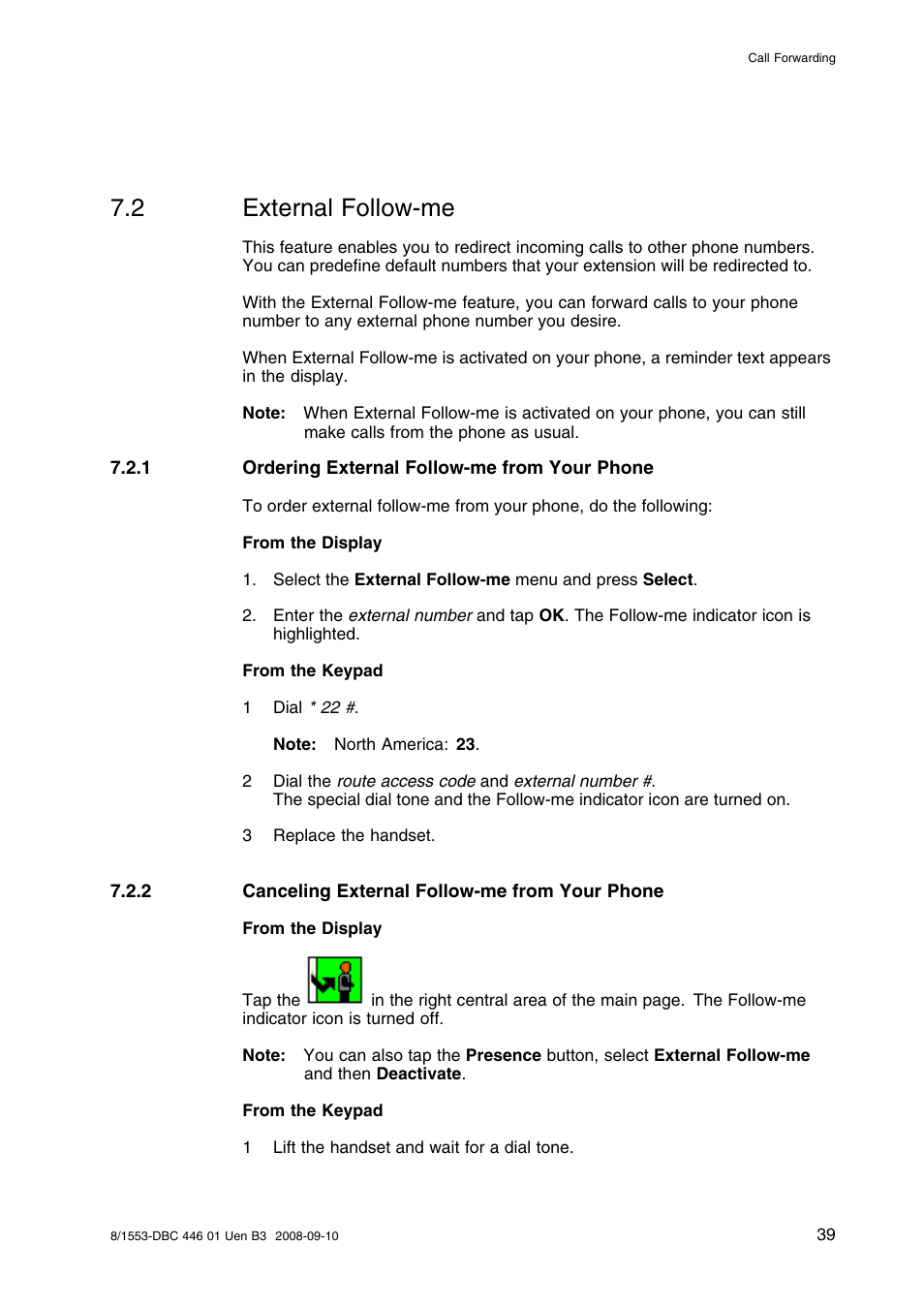2 external follow-me, 1 ordering external follow-me from your phone, 2 canceling external follow-me from your phone | External follow-me | AASTRA 7446ip (5446ip) Premium for BusinessPhone User Guide EN User Manual | Page 45 / 87