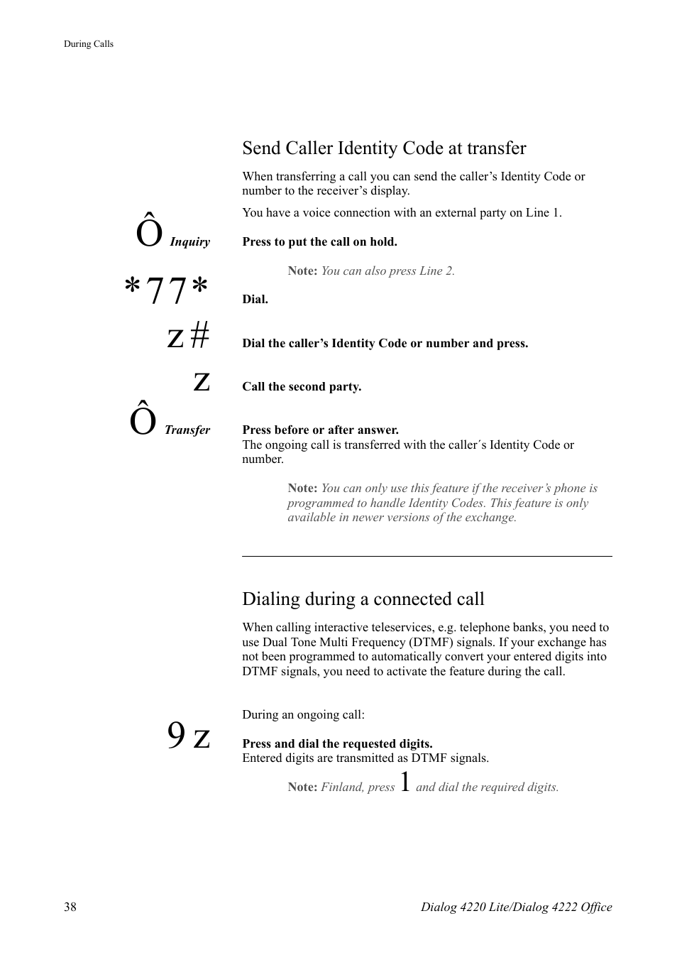 Send caller identity code at transfer, Dialing during a connected call | AASTRA 4222 Office for MX-ONE (TSE) User Guide EN User Manual | Page 38 / 97